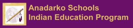 Anadarko Schools Indian Education Program